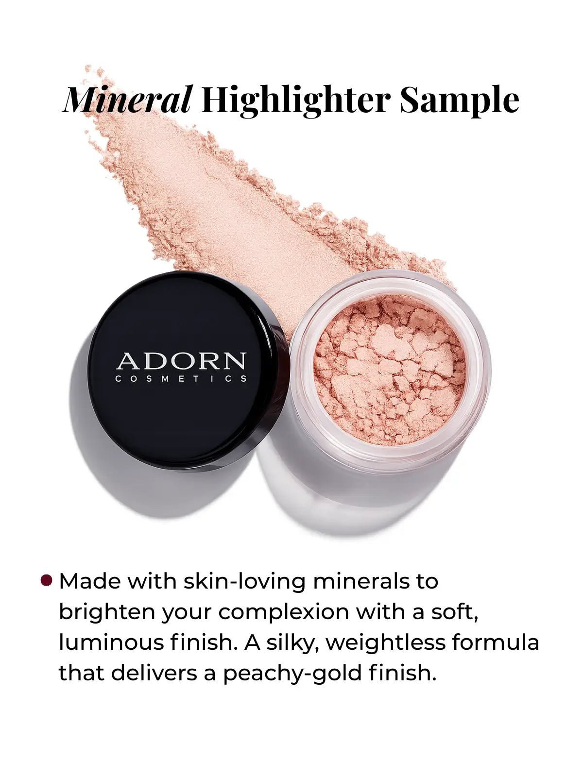 Adorn Cosmetics mineral highlighter sample with open container on a white background