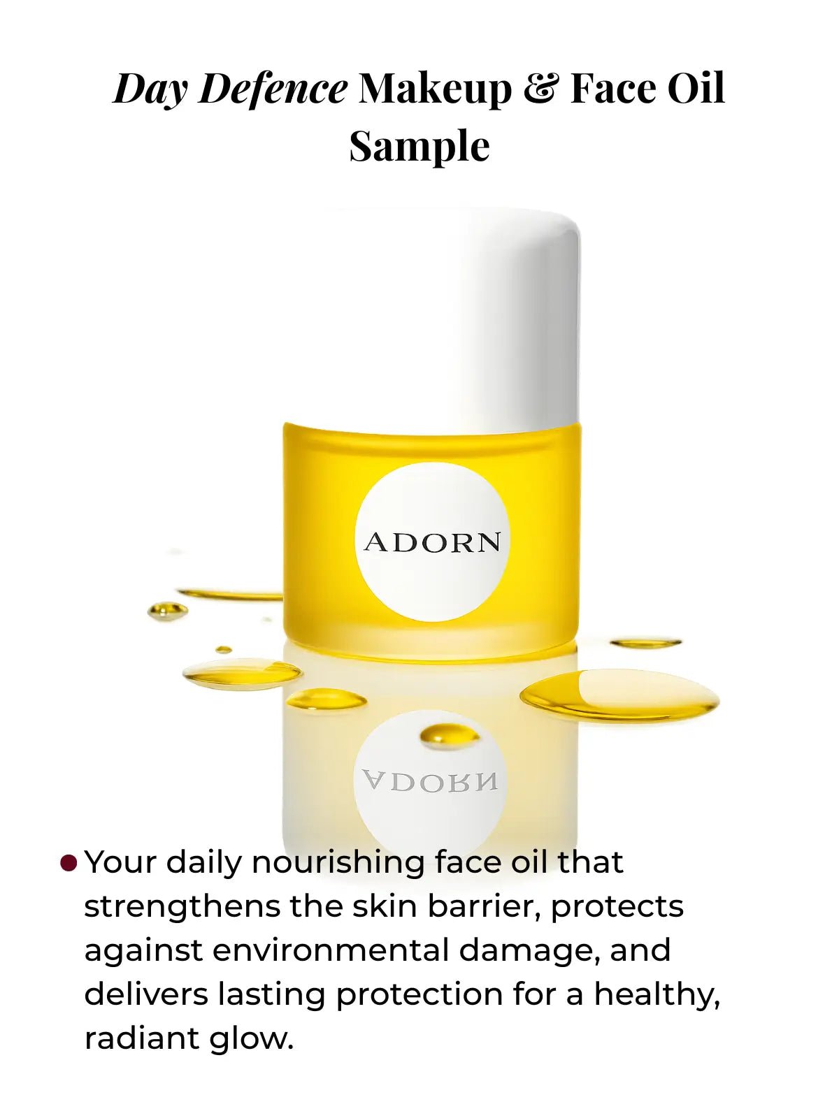 Adorn Day Defence Makeup & Face Oil sample with product details on a white background