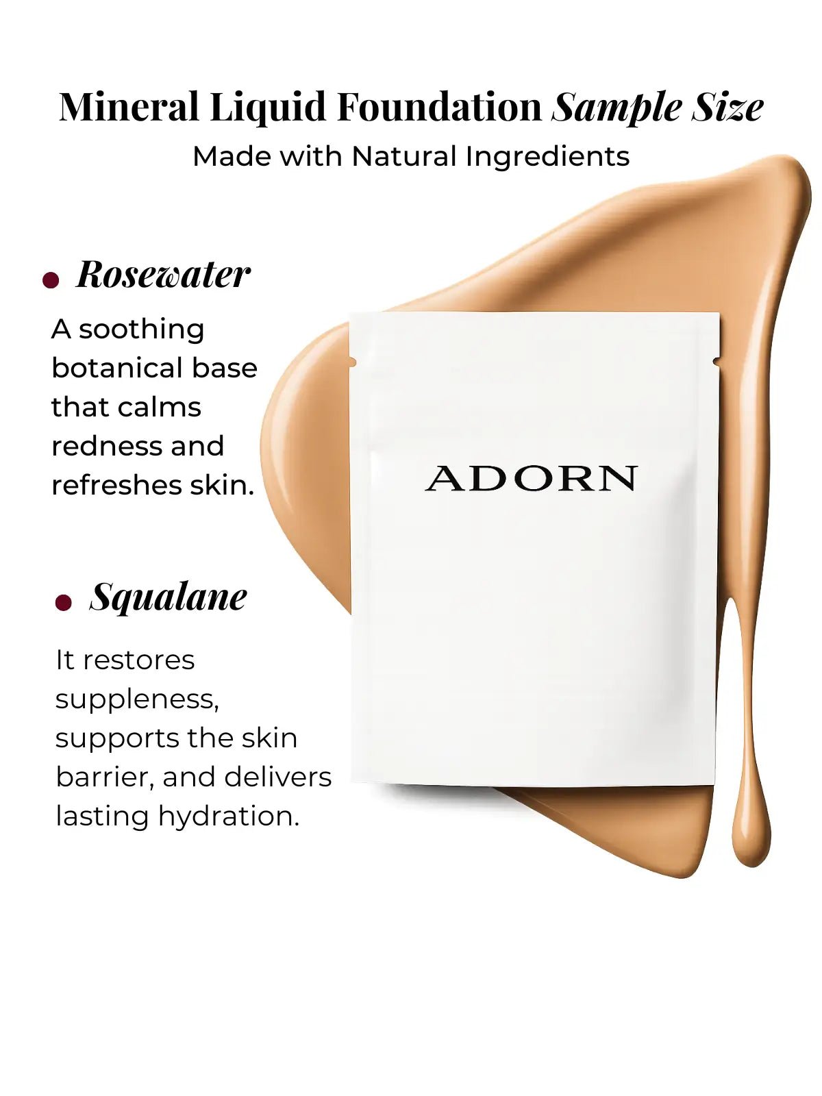 Mineral liquid foundation sample with 'ADORN' branding and natural ingredients listed.