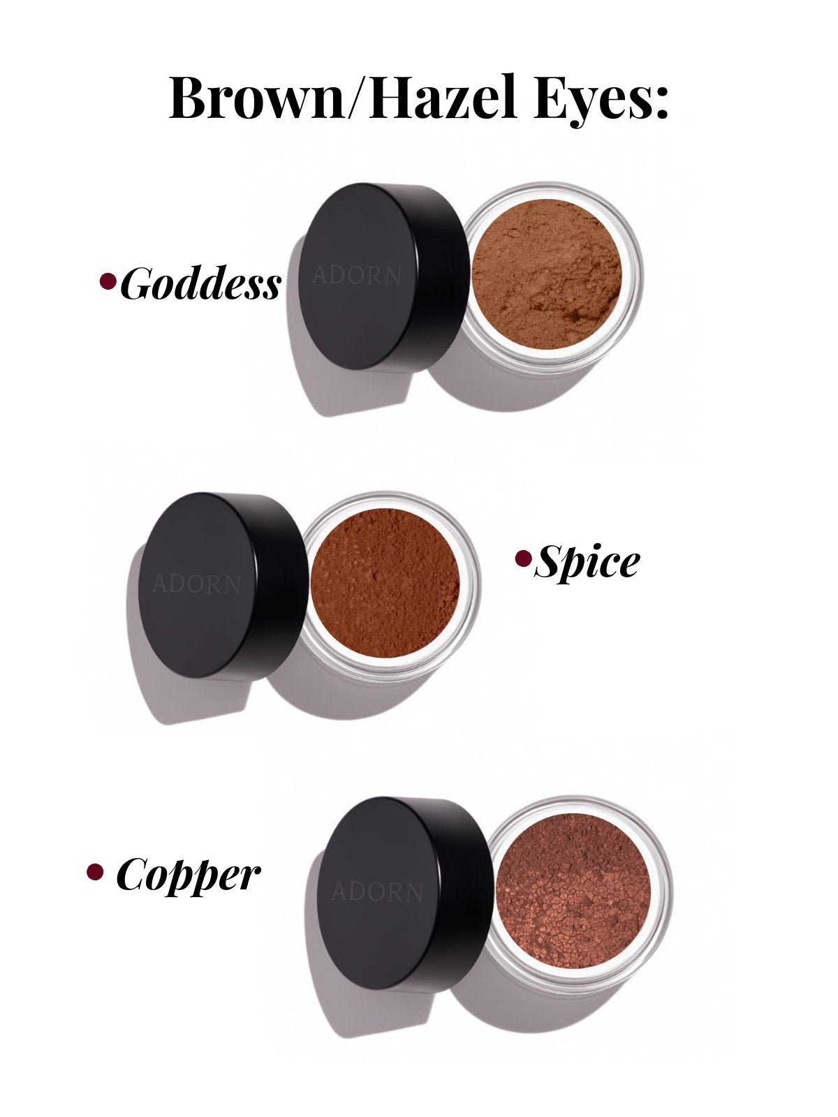 Three eye shadows labeled 'Goddess', 'Spice', and 'Copper' on a white background.