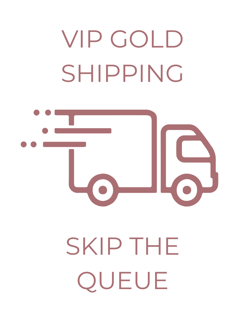 VIP GOLD SHIPPING – SKIP THE QUEUE