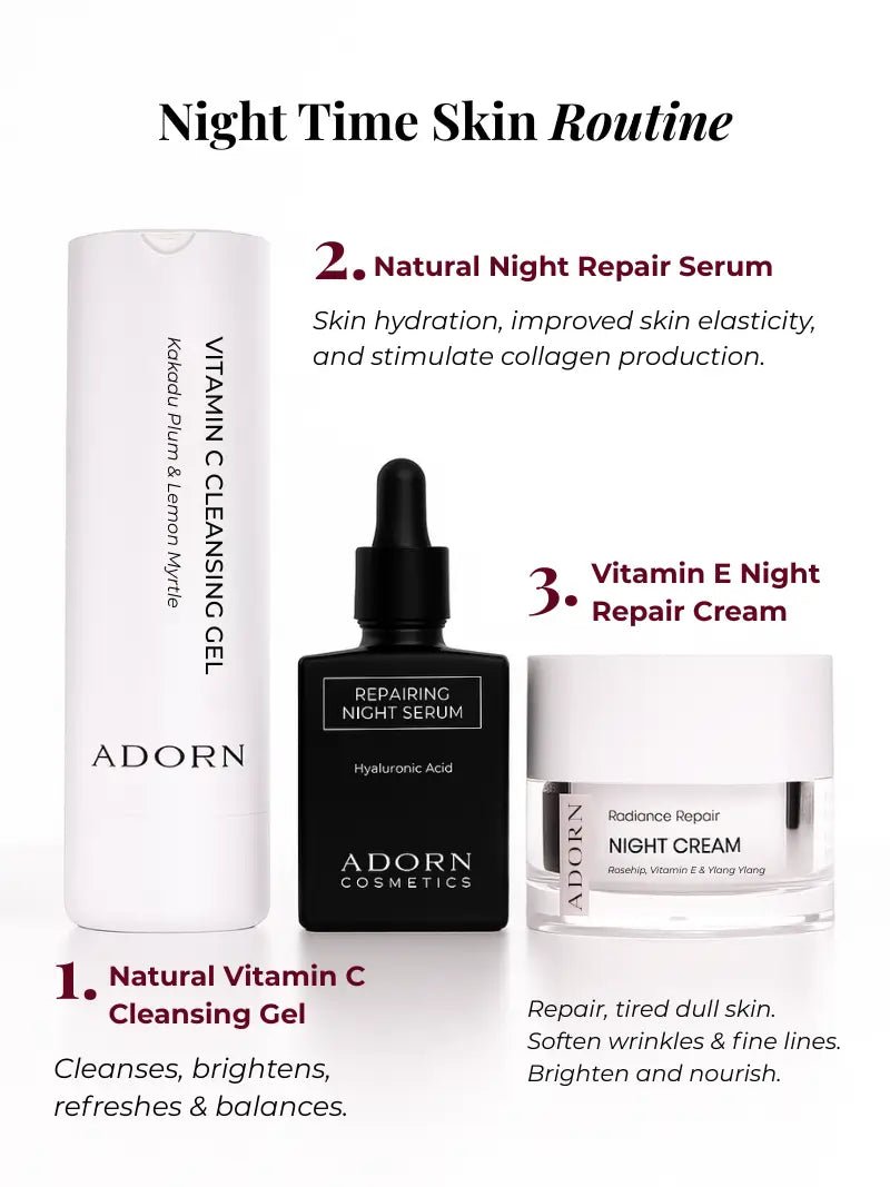 Adorn Cosmetics night time skin care routine with cleansing gel, serum, and best night cream for glowing skin on a white background.