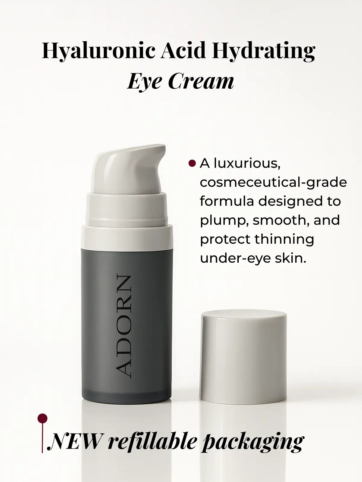 Hyaluronic Acid Hydrating Eye Cream with 'ADORN' branding on a white background