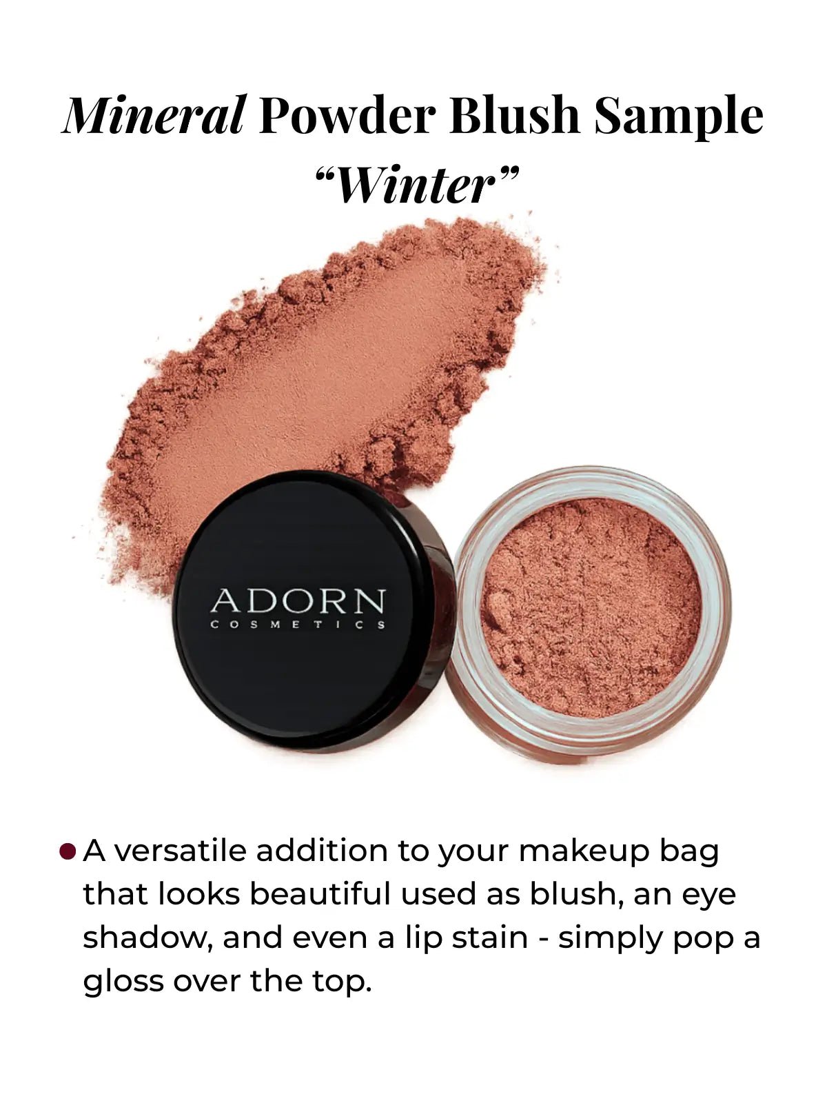 Adorn Cosmetics mineral powder blush sample with a swatch on a white background