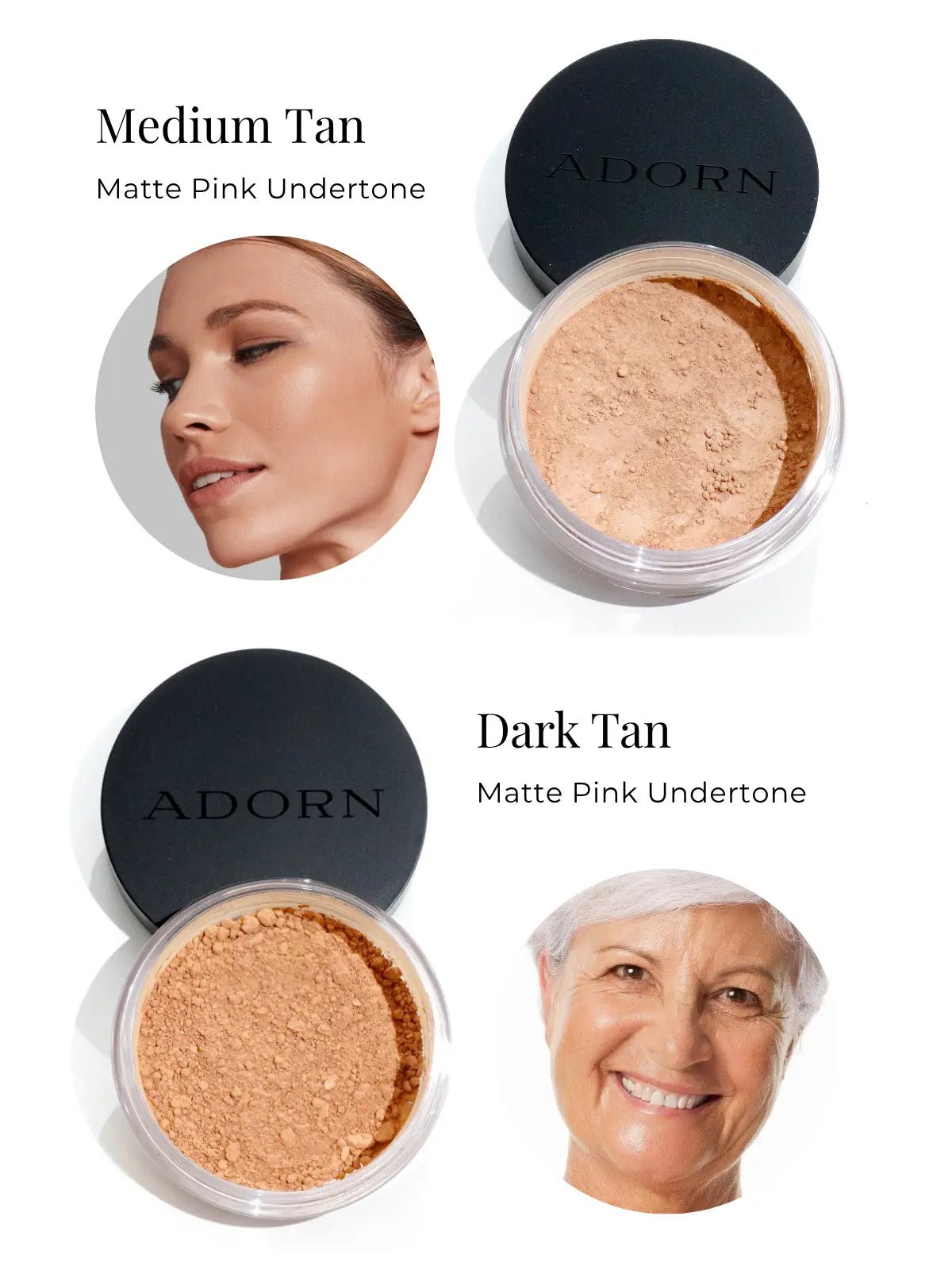 Two containers of ADORN mineral powder foundation with a medium tan and dark tan shade, showing their color on faces.