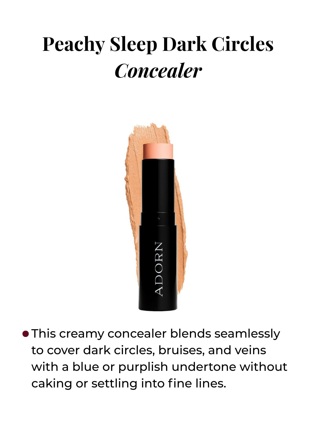 Concealer stick with applicator on a white background, featuring the brand 'Adorn'.