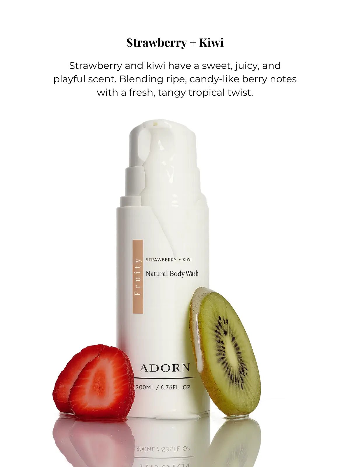 Adorn strawberry and kiwi body wash with a strawberry and kiwi fruit on a white background